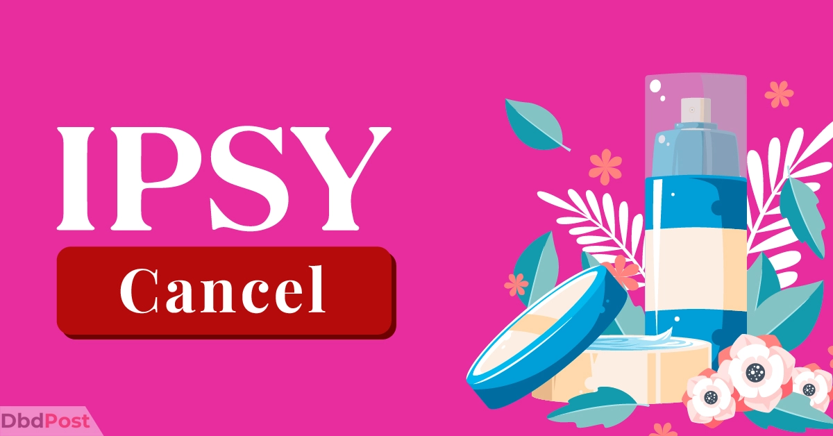 feature image-how to cancel ipsy-cancelling ipsy illustration-01